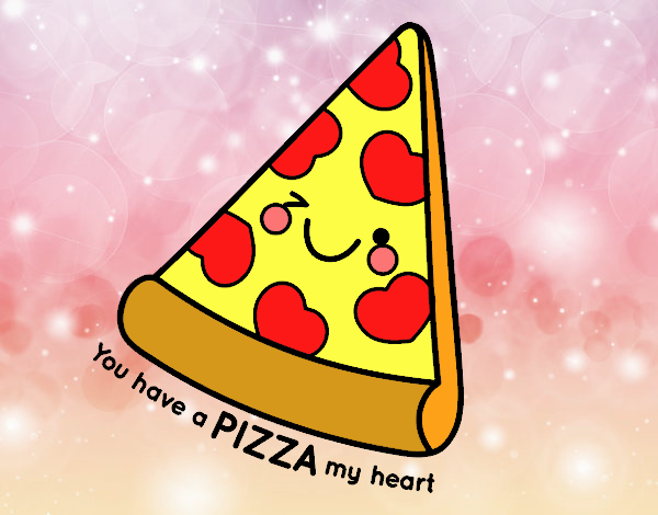 You have a pizza my heart