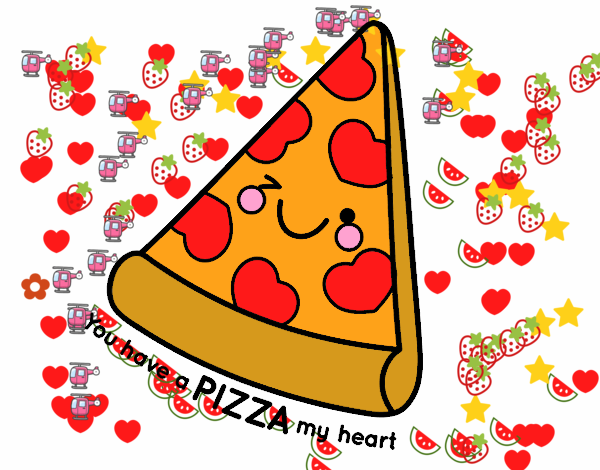 You have a pizza my heart