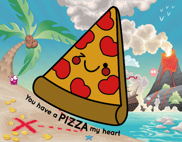 You have a pizza my heart