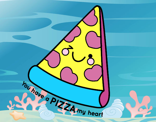 You have a pizza my heart