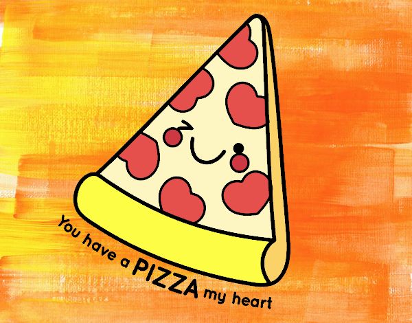 You have a pizza my heart