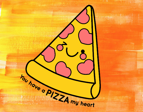 You have a pizza my heart