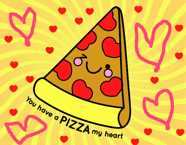 You have a pizza my heart