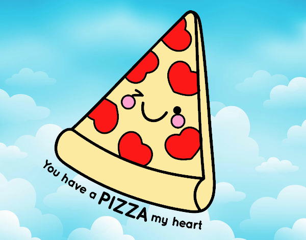 You have a pizza my heart