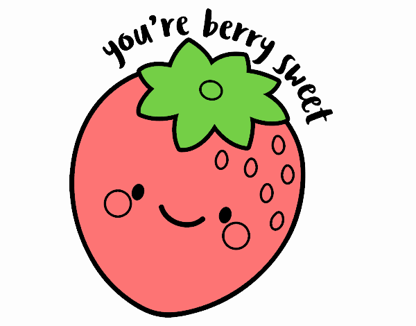 You're berry sweet