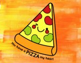 You have a pizza my heart