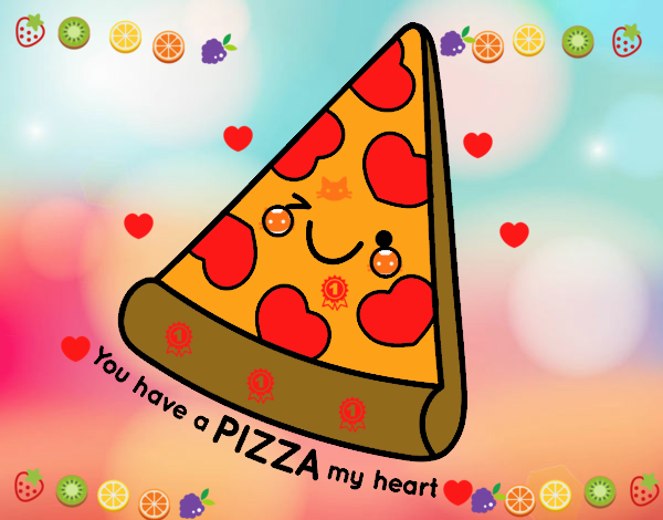 You have a pizza my heart