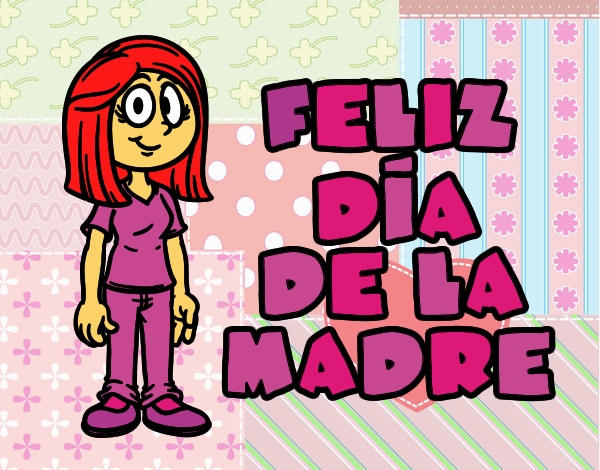 Feliz día de la madre