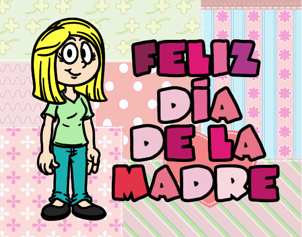 Feliz día de la madre