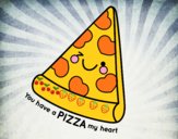 You have a pizza my heart