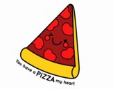 You have a pizza my heart