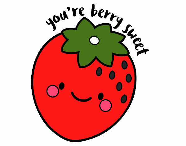 you are berry sweet