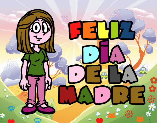 Feliz día de la madre