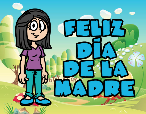 Feliz día de la madre