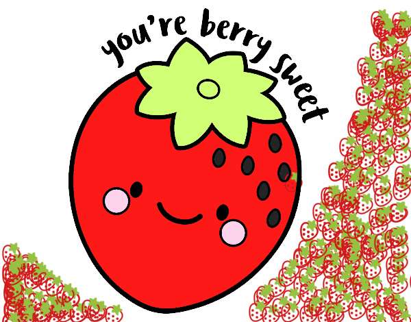 You're berry sweet