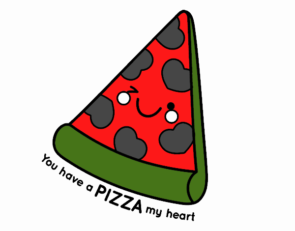 You have a pizza my heart