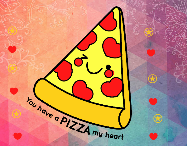 You have a pizza my heart