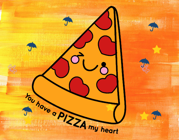 You have a pizza my heart