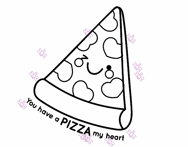 You have a pizza my heart