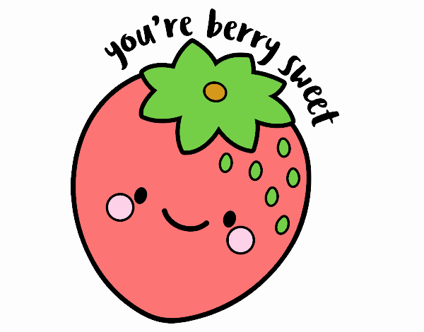 You're berry sweet