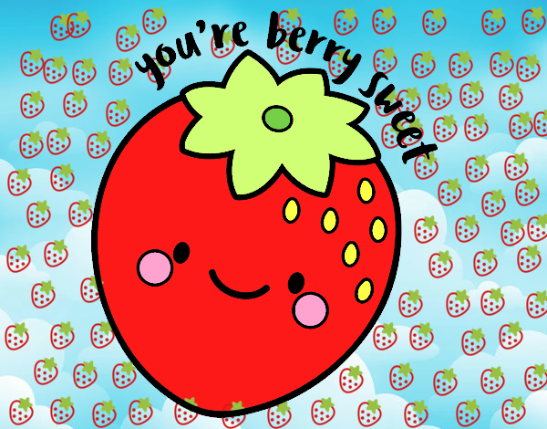 You're berry sweet