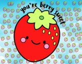 You're berry sweet