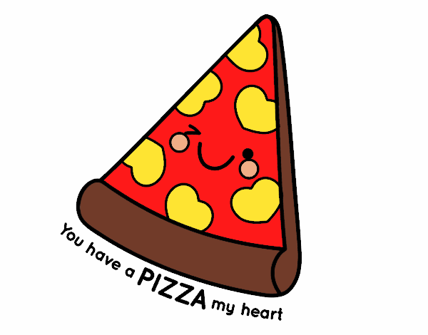 You have a pizza my heart