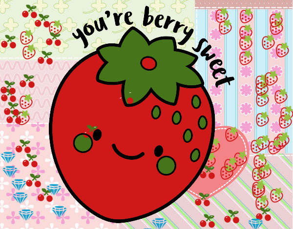 You're berry sweet