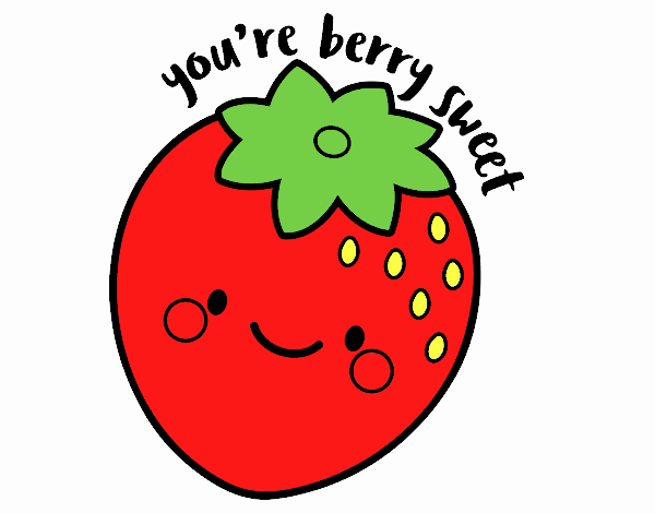 You're berry sweet