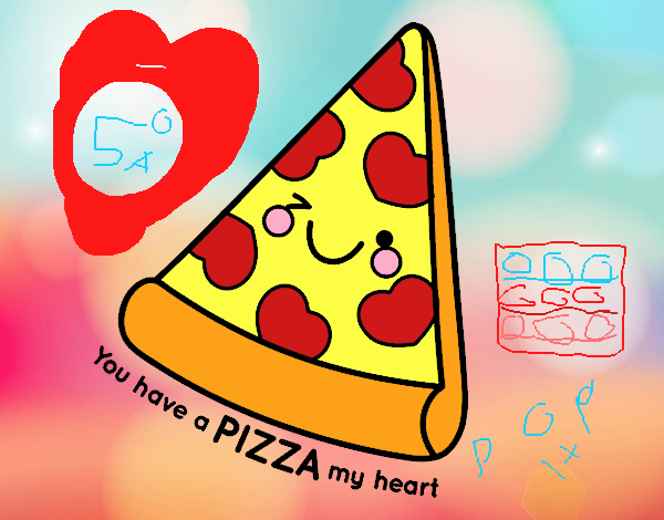 You have a pizza my heart