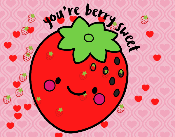 You're berry sweet