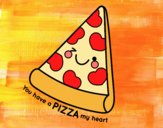 You have a pizza my heart