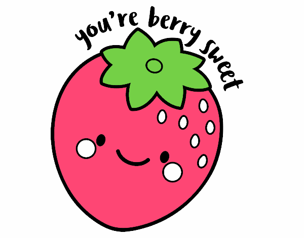 You're berry sweet