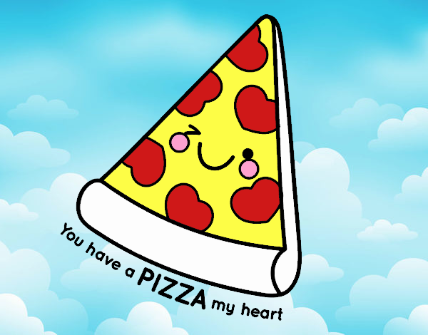 You have a pizza my heart