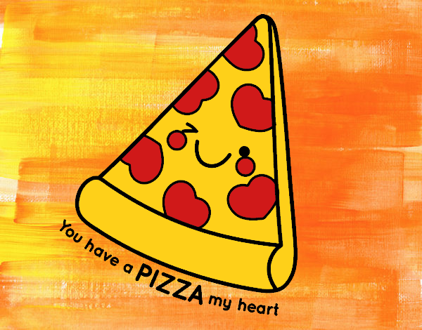 You have a pizza my heart