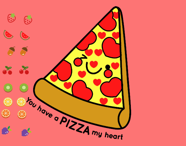 You have a pizza my heart