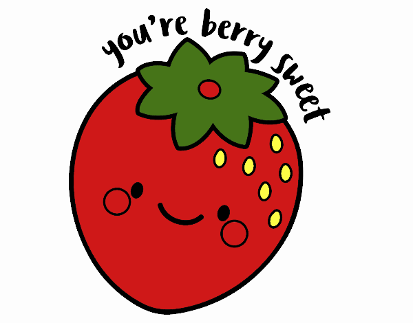 You're berry sweet