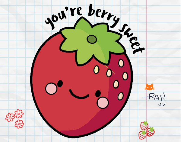 You're berry sweet