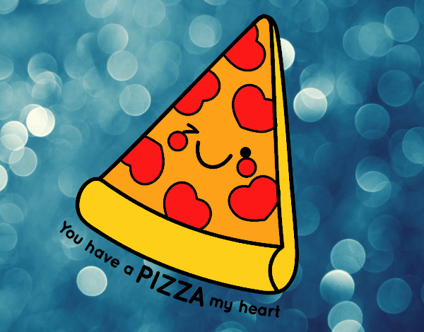 You have a pizza my heart