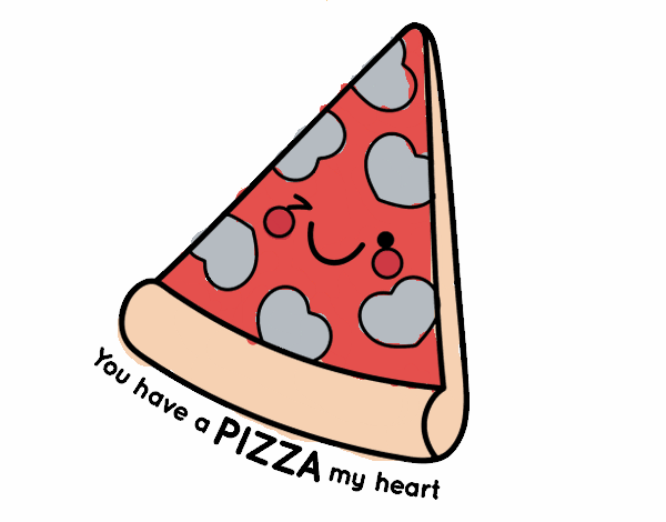 You have a pizza my heart