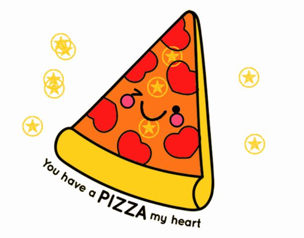 You have a pizza my heart