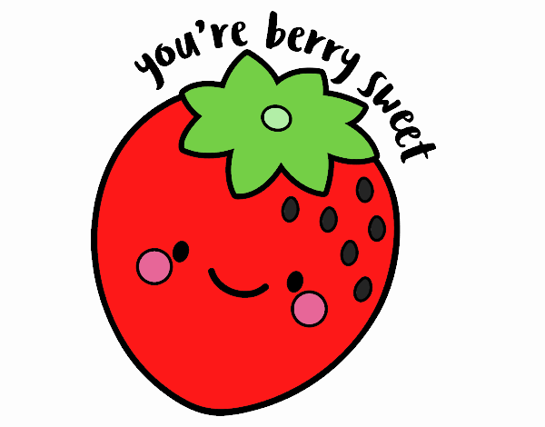 You're berry sweet