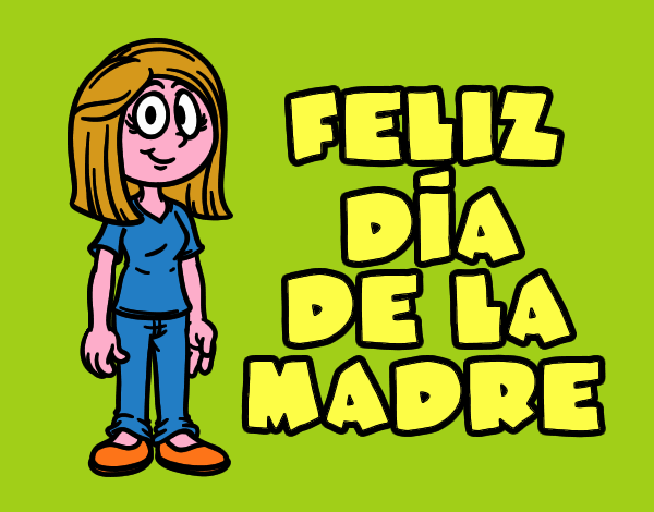 Feliz día de la madre