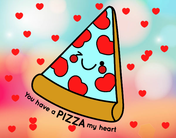 You have a pizza my heart