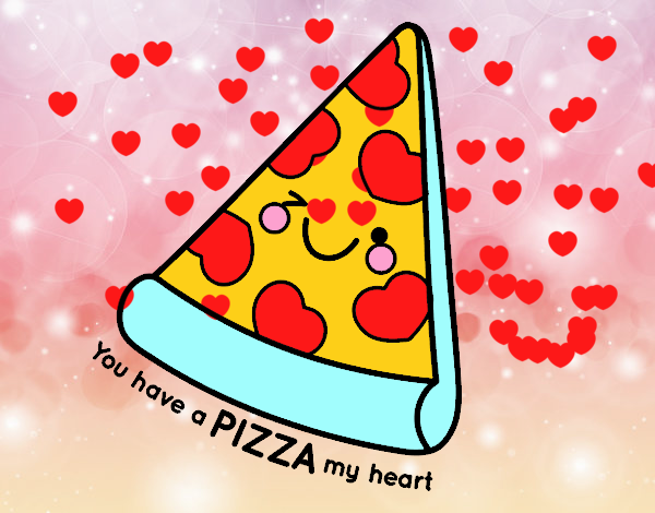 You have a pizza my heart