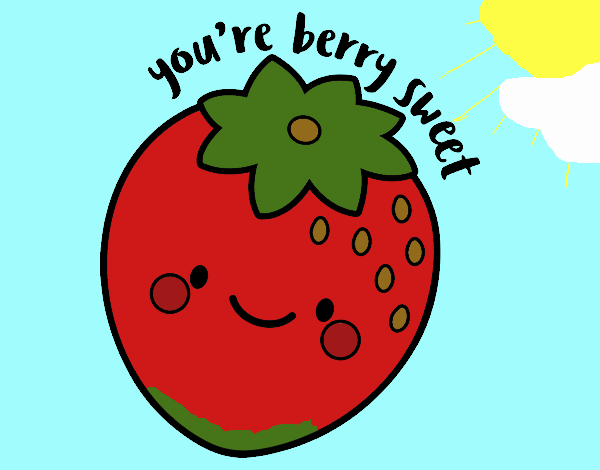 You're berry sweet