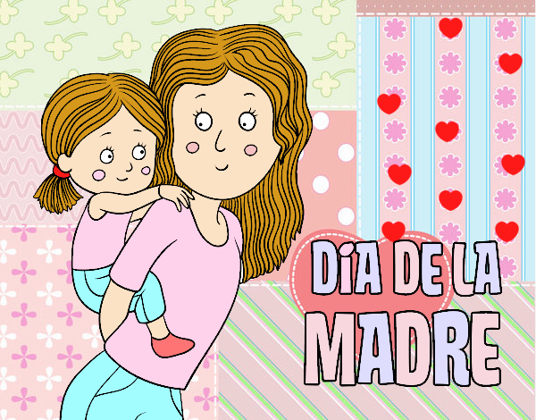 EL DIA DE La madre 