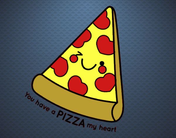 You have a pizza my heart