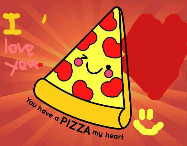 You have a pizza my heart