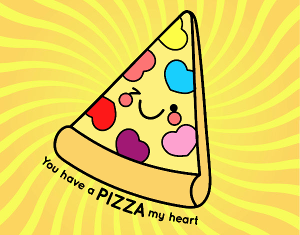 You have a pizza my heart